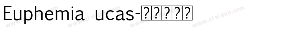Euphemia ucas字体转换